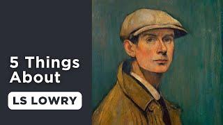 L.S Lowry Exhibition | The Lowry | How well do you know LS Lowry?