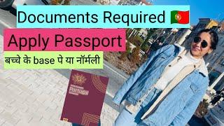 Documents Required for applying Passport in Portugal// Applying on Child basis or Normally