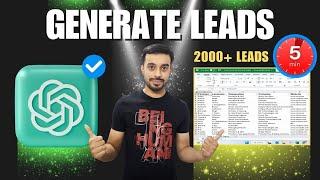 How to Generate Leads using ChatGPT | 2000+ LEADS in 5 Minutes | Generate Free Leads Using ChatGPT