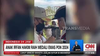 Anak Irfan Hakim Raih Medali Emas Pon 2024  | REDAKSI (19/09/24)