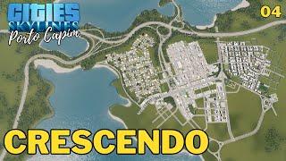 Crescimento Orgânico em Cities Skylines | Porto Capim 04