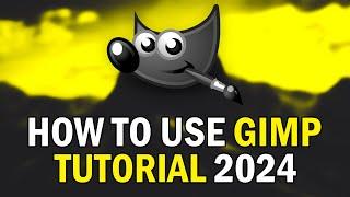 How To Use Gimp 2024 (How To Learn Gimp BEGINNERS GUIDE 2024)