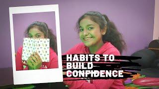 7 Habits to Build Confidence l Surbhi Yadav