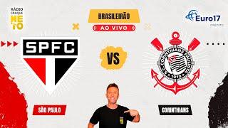 São Paulo x Corinthians | AO VIVO | Campeonato Brasileiro 2024 | Rádio Craque Neto