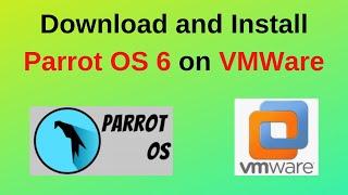 How to download and Install Parrot Security OS  6 on VMWare Workstation | Parrot OS 6 2024