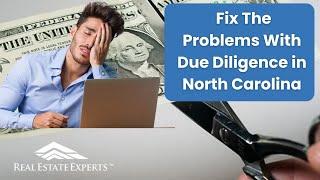 What's Wrong With Due Diligence Money In North Carolina? And, How You Can Fix It!