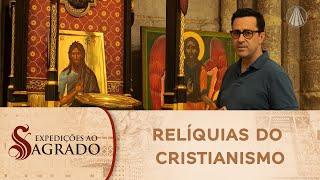 Expedições ao Sagrado: importantes relíquias da história do cristianismo