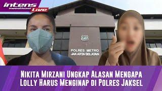 Nikita Mirzani Ungkap Loly Tidak akan Pulang Ke Rumah Dan Akan Terus Jalani Pemeriksaan Di Polres