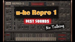 U-He Repro 1 - Best Sounds, Presets [analog, no talking]