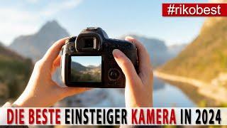 Die beste Kamera 2024  - Welches ist die beste Kamera nicht nur für  Fotografie Einsteiger