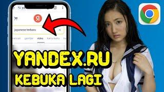 Anti Blokir! Cara Terbaru Mencari Video Apa Saja Di Yandex Rusia Google Chrome Tanpa Ribet