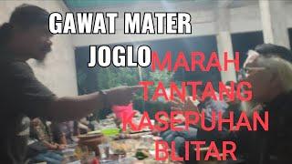 GAWAT !! MASTER JOGLO TANTANG KASEPUHAN BLITAR RAYA