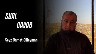 Şeyx Qamət Süleyman - Sual-cavab