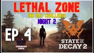 State of Decay 2 - Lethal Zone 100 Day Challenge NIGHT 2 EP 4 "Hunter"