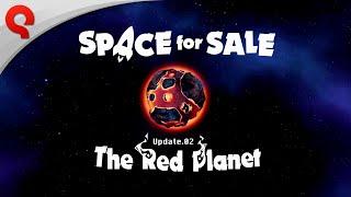 Space For Sale | Early Access Update 0.2: The Red Planet Trailer