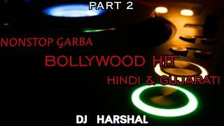 Bollywood Hit | Hindi & Gujarati Nonstop Garba 2024 | Navratri Special | Dj Harshal & Dj Parth