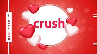 your Online crush #crush #video