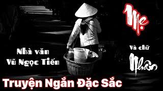 Truyện Ngắn Rất Hay Vũ Ngọc Tiến - NGHE NHỚ MẸ | Hai Người Đàn Bà Bán Muối - Gà Ô Tử Mỵ - Hà Chính