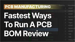 The Fastest Ways to Run a PCB BOM Review