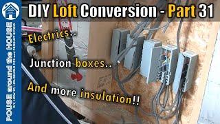 Loft conversion part 31 - Ring circuit electrics, junction box wiring, insulation & Wago connectors!