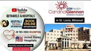 #SSM_Health_Cardinal_Glennon_Children’s_Hospital in USA / appointment in video description