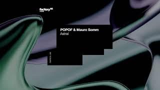 Popof & Mauro Somm - Astral | Welcome To The Future EP | Factory 93 Records