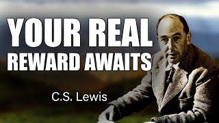 CS Lewis Shocking Insight: Why God’s Promise Isn’t About Earthly Rewards