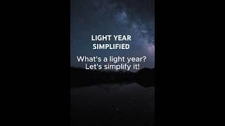 DID YOU KNOW A LIGHT YEAR IS ABOUT DISTANCE? LET'S DIVE IN #lightyear #space #interstellar