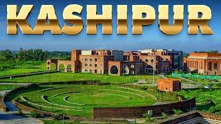 Kashipur City Uttarakhand : काशीपुर उत्तराखंड : Rising Industrial hub Uttarakhand #uttarakhand