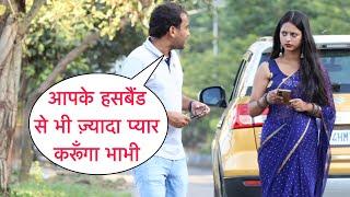 Aapke Husband Se Bhi Jyada Pyar Karunga Flirting Prank On Cute Bhabhi In Mumbai By Basant Jangra