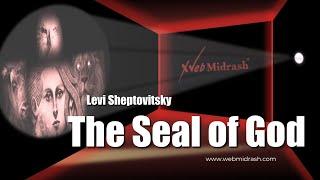 The Zohar: The Seal of God. Dr. Levi Sheptovitsky