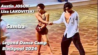 Austin Joson - Liza Lakovitski | Fire samba | Legend Dance  Camp 2024 | Blackpool