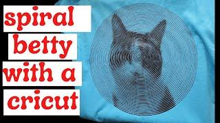 Spiral Betty Cricut Tutorial - HOW TO from beginning to end