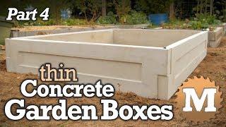 make Thin CSA Concrete Garden Boxes PART 4 - cast garden forms