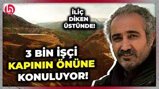 İLİÇ'TE BÜYÜK SKANDAL! Anagold, 3000 işçiyi kapı dışarı ediyor! Ferit Demir bütün gerçekleri anlattı