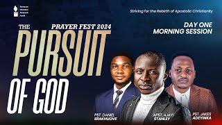 PRAYER FEST 2024 || THE PURSUIT OF GOD || DAY ONE || MORNING SESSION || APOSTLE STANLEY AJAYI