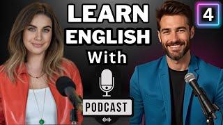 Learn English Quickly With Podcast | English Learning Conversation | ESL | Episode 4