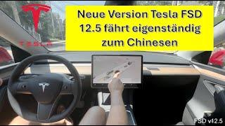 Neue Tesla FSD v12.5 (Supervised) fährt eigenständig zum Chinesen! 