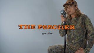 Brad Brownfield - The Poacher (Lyric Video)