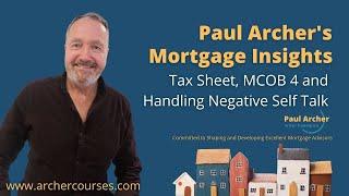 Paul Archer's Mortgage Insights - 2023 October 16 – Tax Cheat Sheet and MCOB 4