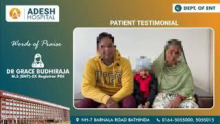 Patient Testimonial | Dr. Grace Budhiraja (MS ENT) | Adesh Hospital Bathinda