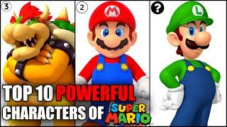 *TOP 10 MOST POWERFUL* characters of Super Mario franchise|