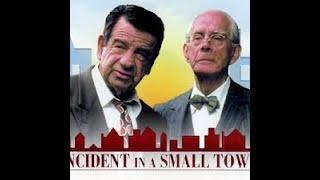 Incident in a Small Town 1994 Walter Matthau .