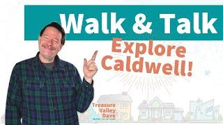 Walk Around Downtown Caldwell Idaho with Treasure Valley Dave