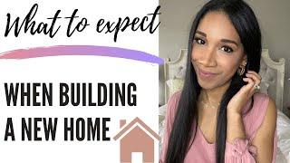 What To Expect When Building Your New Home