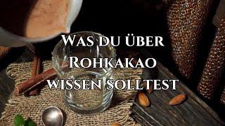 Was du über Rohkakao wissen solltest – Die Geschichte vom Zeremonie Kakao