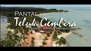 Pantai Teluk Gembira | Padang Kandis | Membalong | Pulau Belitong