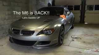 My BMW M6 is Back: I'm in Love-AGAIN! 