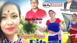 Asse' Bityud Bomdung!! Re'gnam Rajen kuli/New missing song