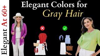 What Colors To Wear With Gray Hair! - Elegant Colors for Gray Hair! #over50s #over60fashion